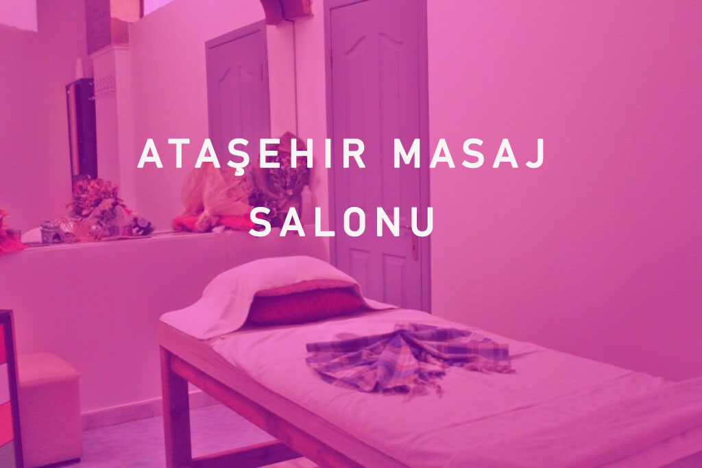 Ataşehir Masaj Salonu