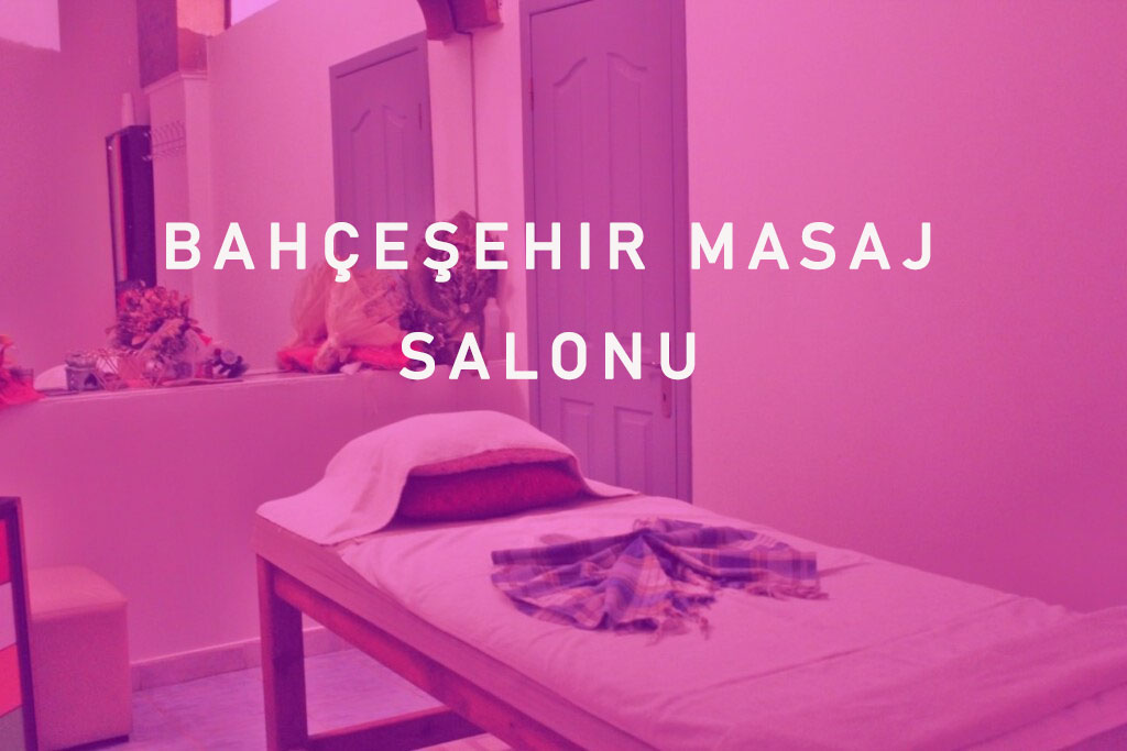 Bahçeşehir Masaj Salonu